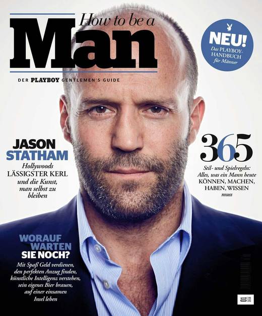 Weil er so lässig ist, ist Jason Statham der Coverboy des Playboy-Sonderhefts "How to be a Man".