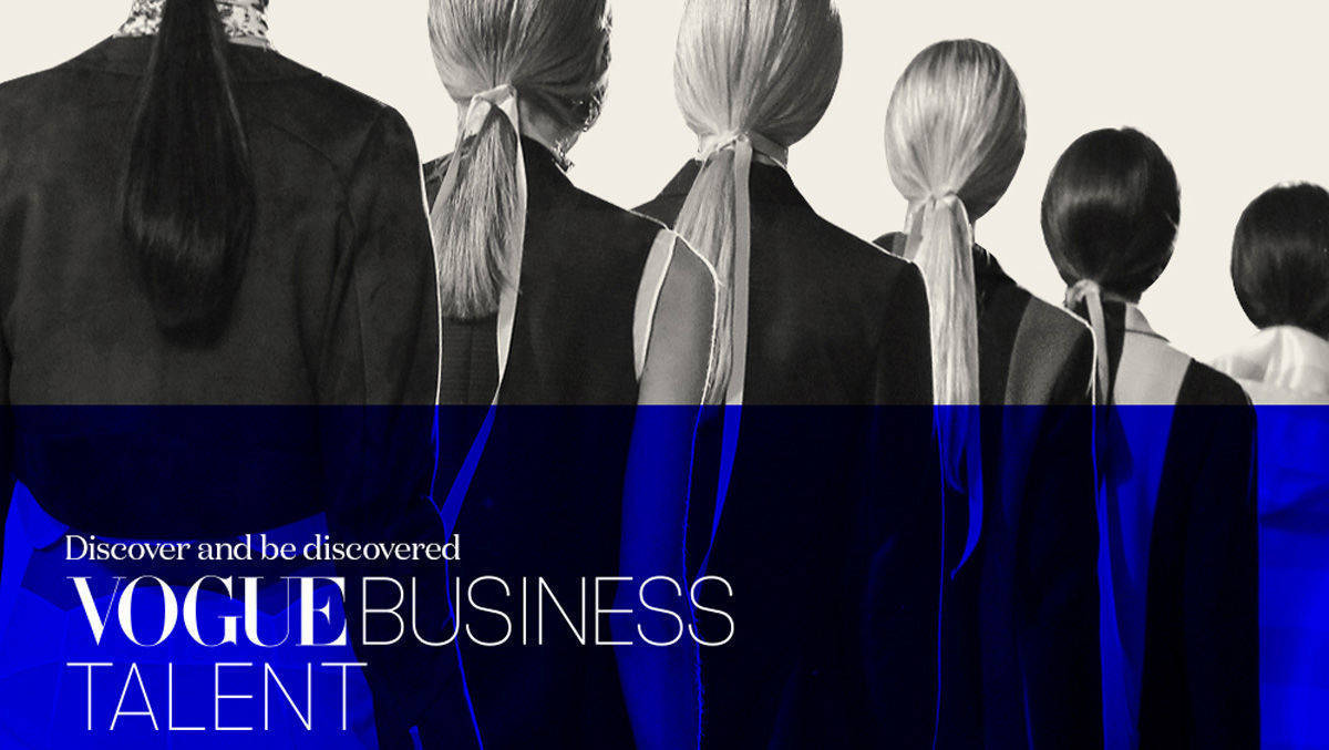 Vogue Business Talent vermittelt Karrieren in der Luxusmodebranche.